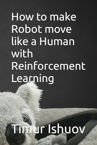 How to Make Robot Move Like a Human with Reinforcement Learning