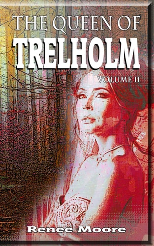 The Queen of Trelholm Volume II