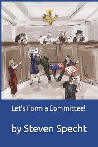 Let's Form a Committee!