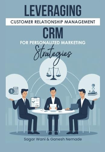 Leveraging Customer Relationship Management Crm for Personalized Marketing Strategies Crm