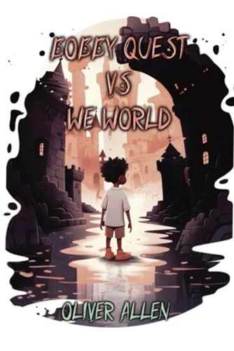 Bobby Quest Vs. We World