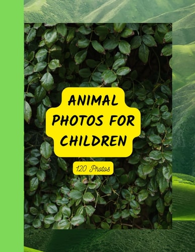 Animal Photos for Children 120 Photos