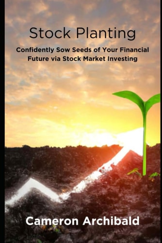 Stock Planting Confidently Sow Seeds of Your Financial Future Via Stock Market Investing