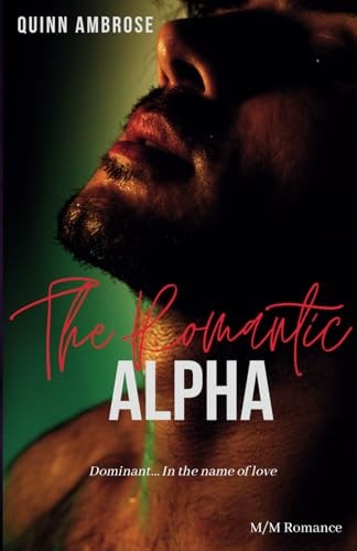 The Romantic Alpha (M/M Romance)
