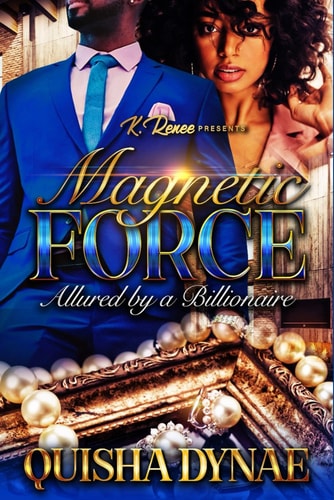 Magnetic Force Allured by a Billionaire
