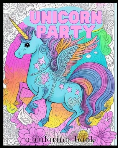 Unicorn Party A Coloring Book
