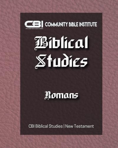 The Book of Romans CBI Biblical Studies New Testament