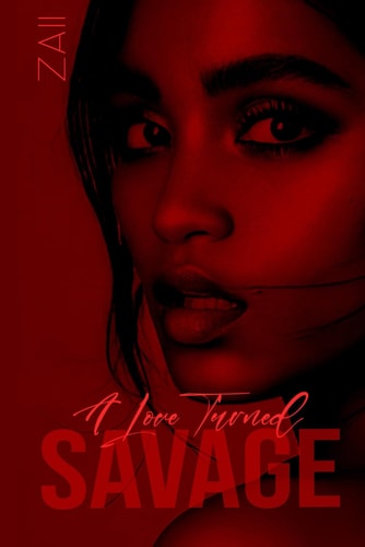 A Love Turned Savage