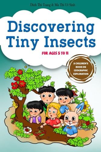 Discovering Tiny Insects A Children's Book about Exploring Nature (Gabe, Gabi and Friends - Children's Book Education Series)