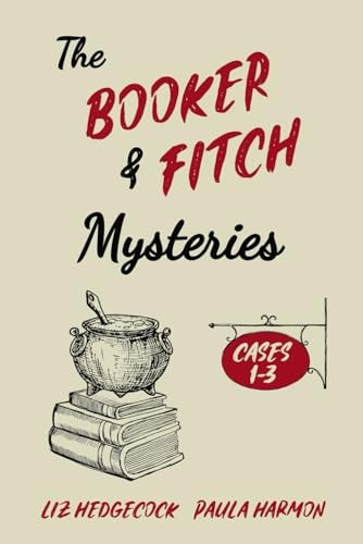 The Booker & Fitch Mysteries Cases 1-3