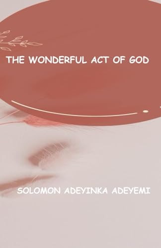 The Wonderful Act of God