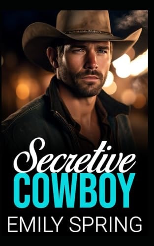 Secretive Cowboy A Small Town Next Door Neighbor Romance