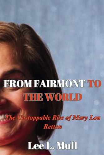 From Fairmont to the World The Unstoppable Rise of Mary Lou Retton