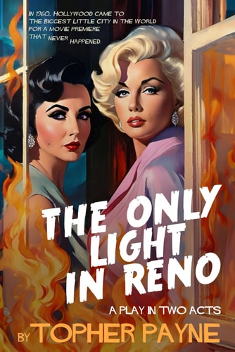The Only Light in Reno A Play in Two Acts