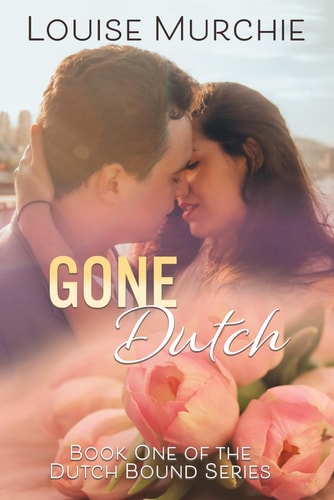 Gone Dutch Dutch Bound - Book 1
