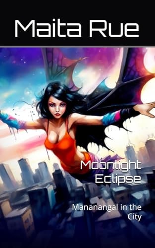 Moonlight Eclipse Mananangal in the City