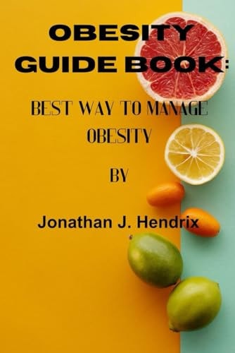 Obesity Guide Book Best Way to Manage Obesity