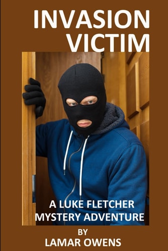 Invasion Victims A Luke Fletcher Mystery Adventure