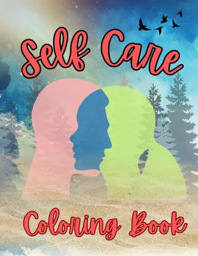 Self Care Coloring Book Self Care Coloring Pages for Anxiety Relief