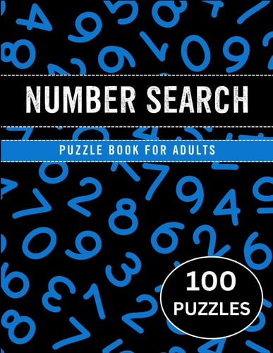 Number Search Puzzle Book For Adults 100 Puzzles Number Search Large Print With Answers