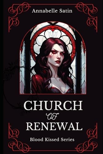 Church of Renewal A Vampire Lesbian Dark Romance Novella
