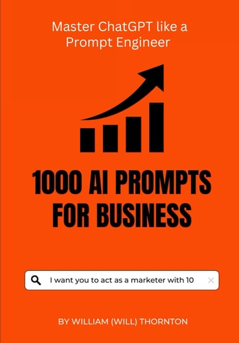 1000 AI Prompts for Business Master ChrtGPT Like a Prompt Engineer