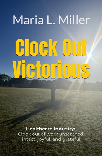 CLOCK OUT VICTORIOUS Healthcare Industry