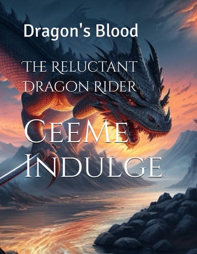 The Reluctant Dragon Rider Dragon's Blood