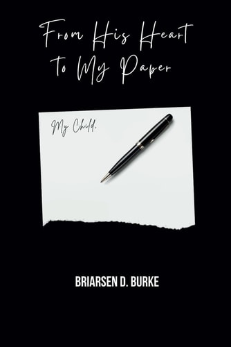 From His Heart to My Paper