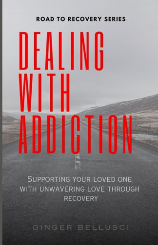 Dealing With Addiction Supporting Your Loved One With Unwavering Love Through Recovery