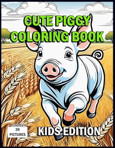 Cute Piggy Coloring Book Kids Edition