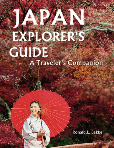 JAPAN Explorer's Guide A Traveler's Companion