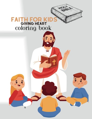 Faith For Kids Giving Heart: Coloring Book