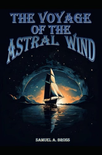 The Voyage of the Astral Wind