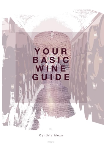 Your Basic Wine Guide An Easy Guide to Understand Wine