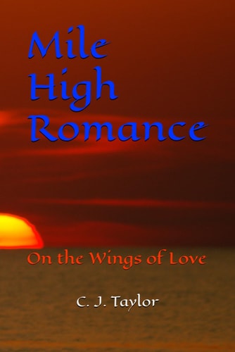 Mile High Romance On the Wings of Love
