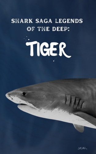 Shark Saga Legends of the Deep: Tiger