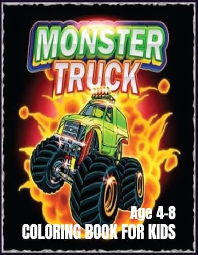 Monster Truck Coloring Book For Kids Jump, Stunt, and Color: Monster Truck Mania Unleashed