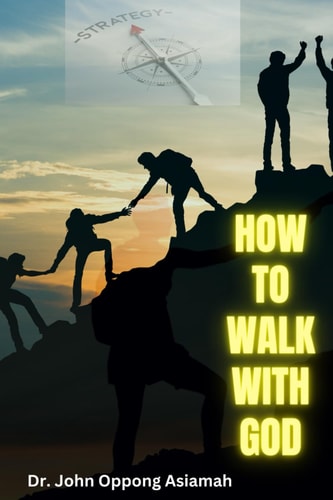 How To Walk With God