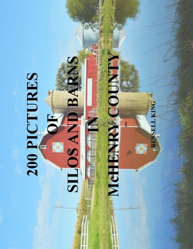 200 Pictures of Silos and Barns in McHenry County
