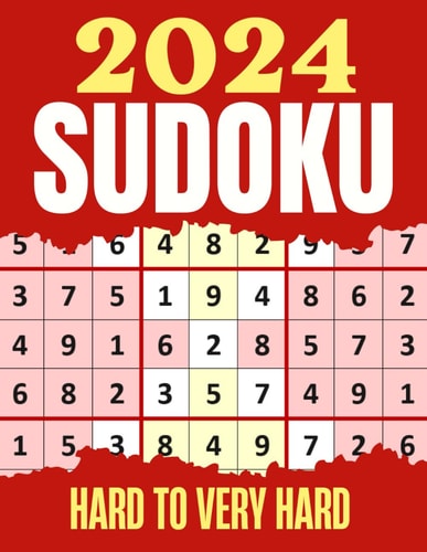 Sudoku Puzzles 2024 Hard & Very Hard Sudoku Puzzles Suduko Books for Adults with Full Solutions.