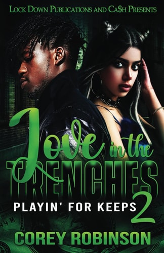 Love in the Trenches 2 Playin' for Keeps