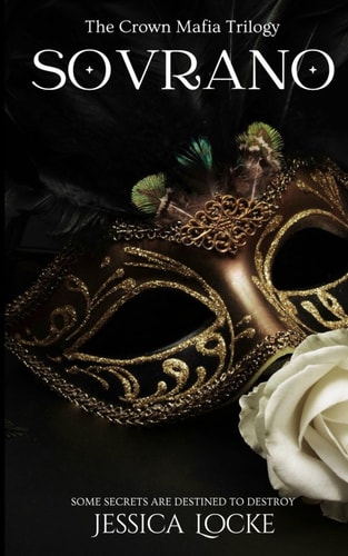 Sovrano The Crown Trilogy - A Mafia Romance