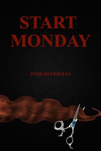 Start Monday