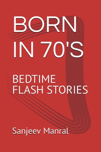 Born in 70's Bedtime Flash Stories