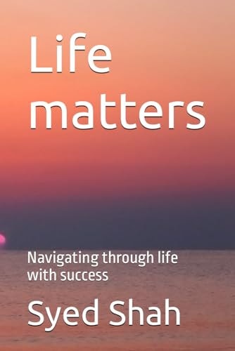 Life Matters Navigating Through Life with Success