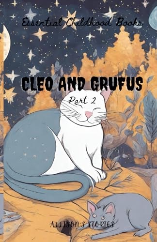 Cleo and Grufus - Part 2 Goodnight Cleo and Grufus!