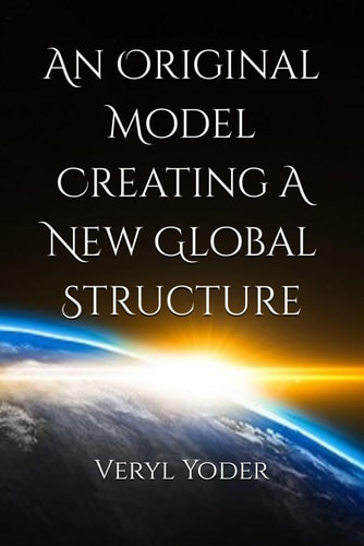 An Original Model Creating A New Global Structure