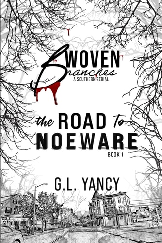 The Road to Noeware Woven Branches, Book 1