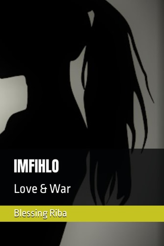 Imfihlo Love & War